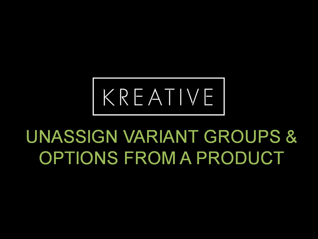 Remove Variant Groups & Options From a Product