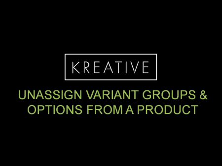 Remove Variant Groups & Options From a Product